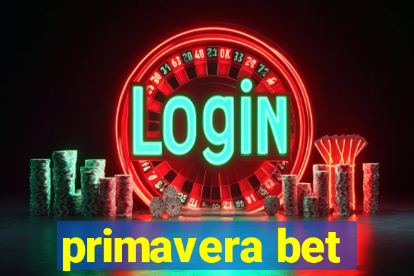 primavera bet